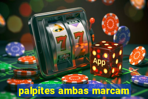 palpites ambas marcam