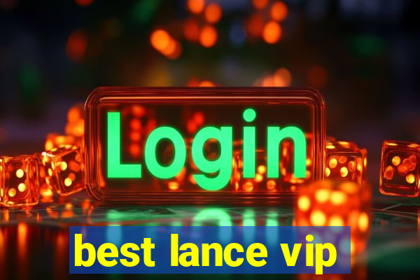 best lance vip