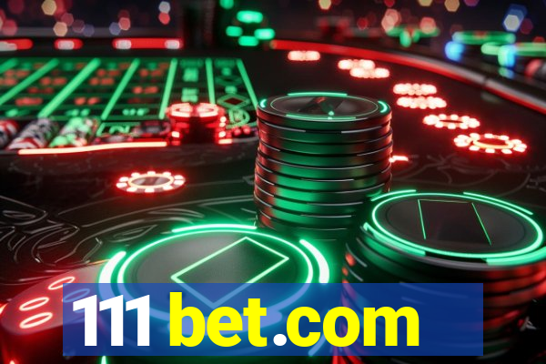 111 bet.com