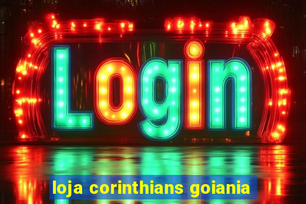 loja corinthians goiania