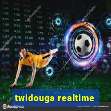 twidouga realtime