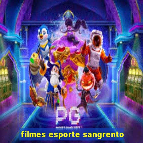 filmes esporte sangrento