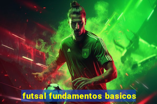 futsal fundamentos basicos