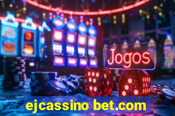 ejcassino bet.com