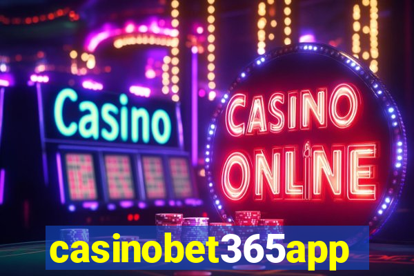 casinobet365app