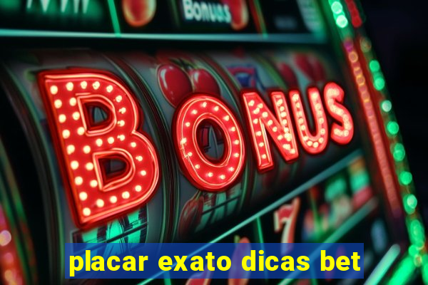 placar exato dicas bet