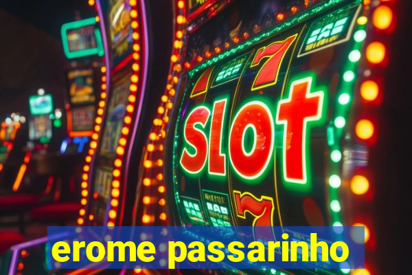 erome passarinho