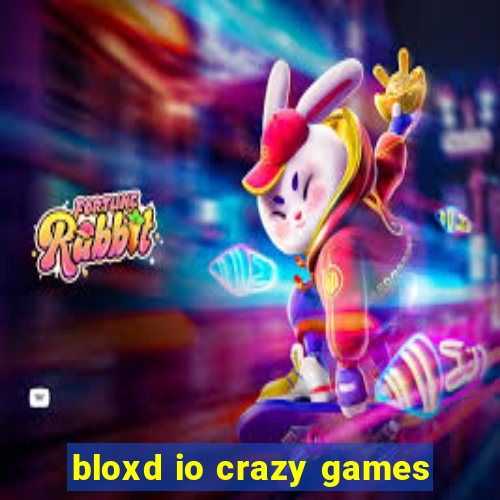 bloxd io crazy games