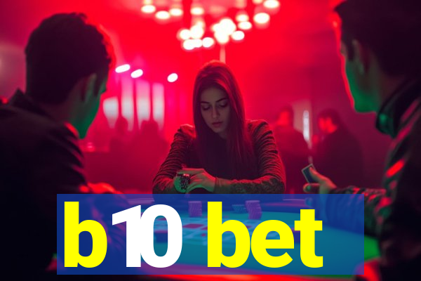 b10 bet