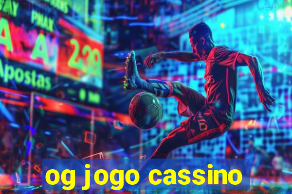 og jogo cassino