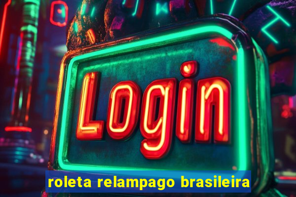 roleta relampago brasileira