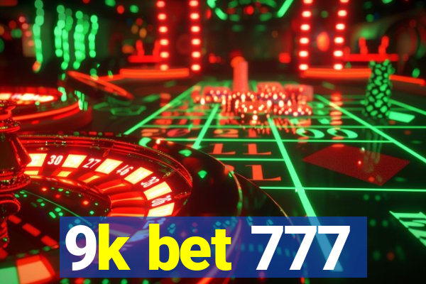 9k bet 777