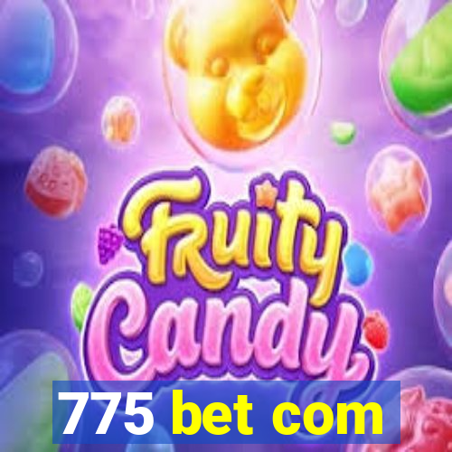 775 bet com