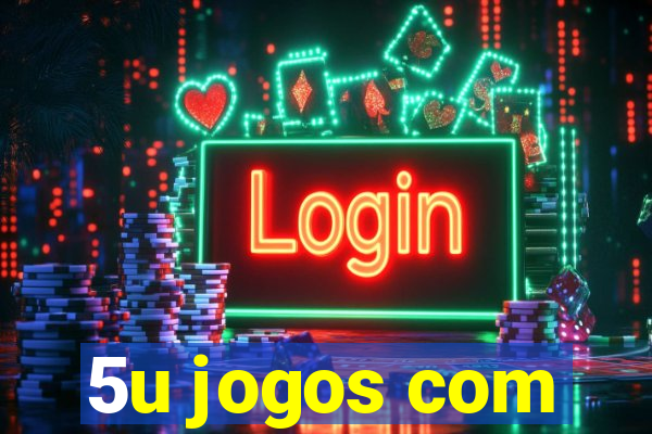 5u jogos com