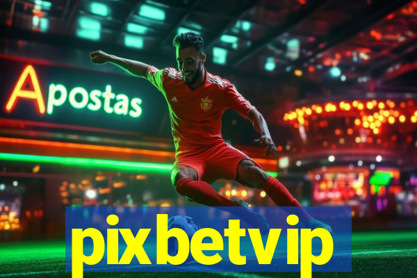 pixbetvip