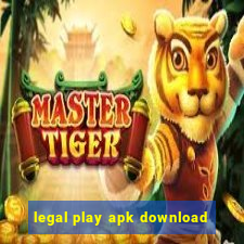 legal play apk download