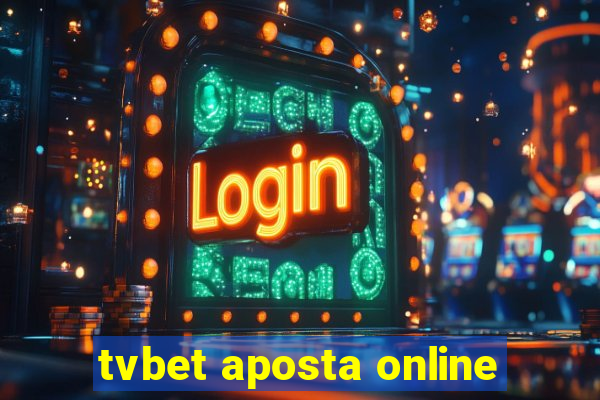 tvbet aposta online