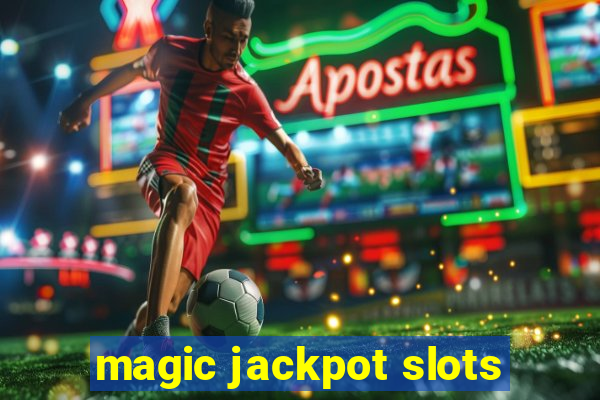 magic jackpot slots