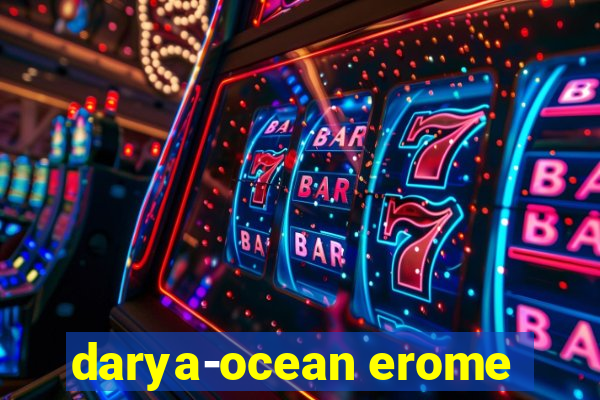 darya-ocean erome