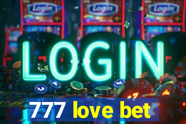 777 love bet