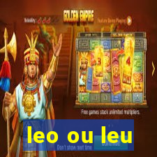 leo ou leu