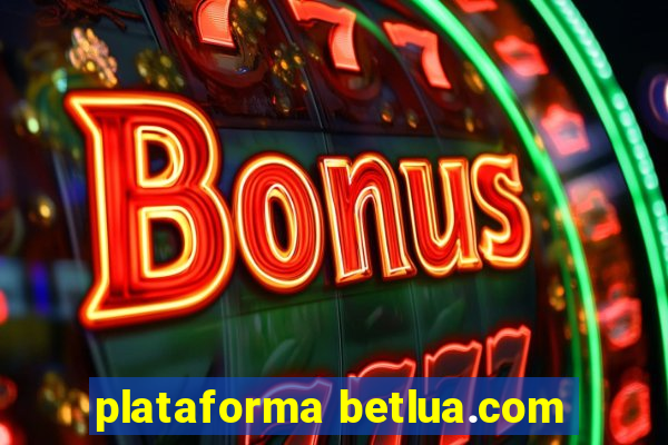 plataforma betlua.com