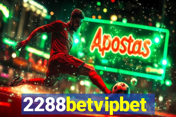 2288betvipbet