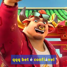 qqq bet é confiável