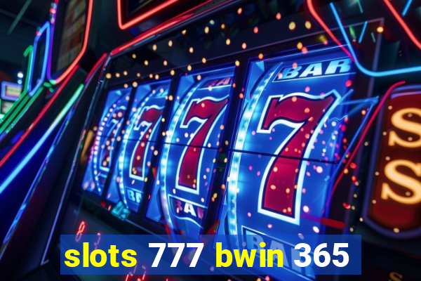 slots 777 bwin 365