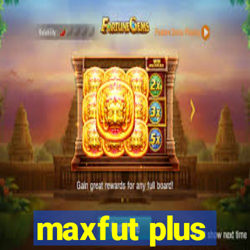 maxfut plus