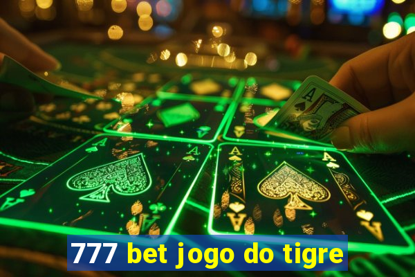 777 bet jogo do tigre