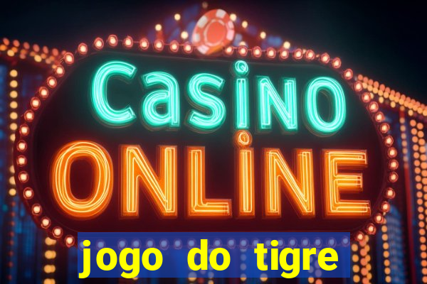 jogo do tigre bonus de cadastro