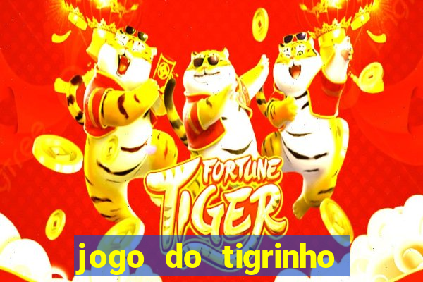 jogo do tigrinho bonus sem deposito