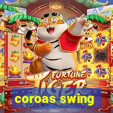 coroas swing