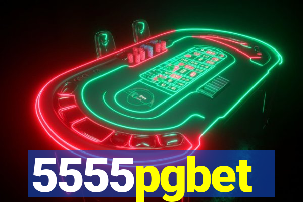 5555pgbet