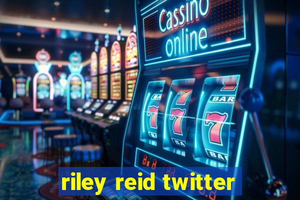 riley reid twitter