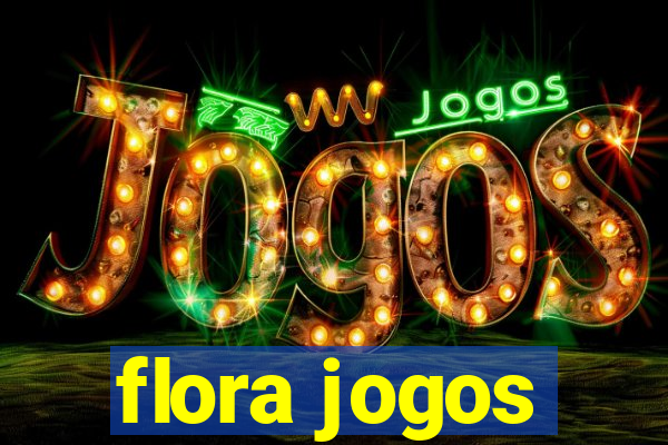 flora jogos