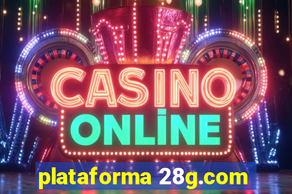 plataforma 28g.com