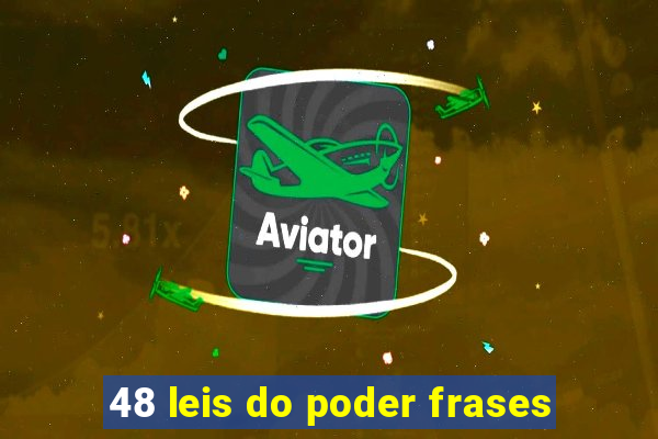 48 leis do poder frases