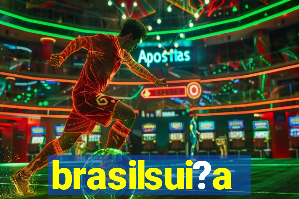 brasilsui?a