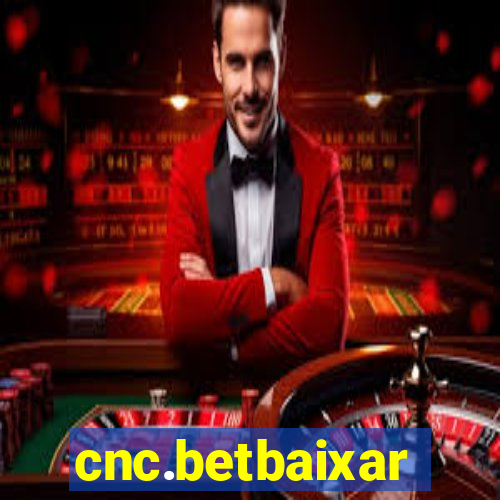 cnc.betbaixar