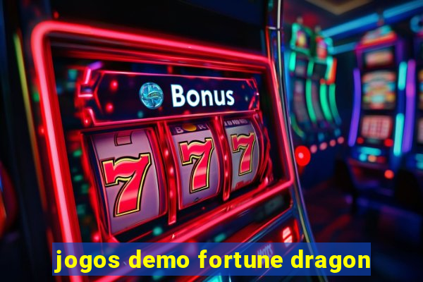 jogos demo fortune dragon