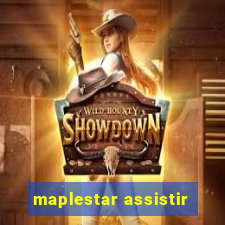 maplestar assistir