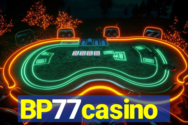 BP77casino