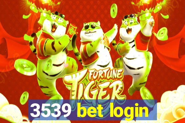 3539 bet login