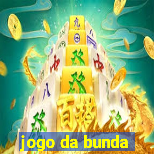 jogo da bunda