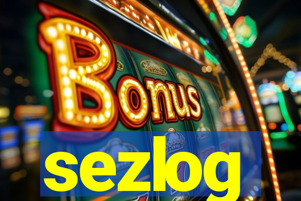 sezlog