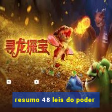 resumo 48 leis do poder