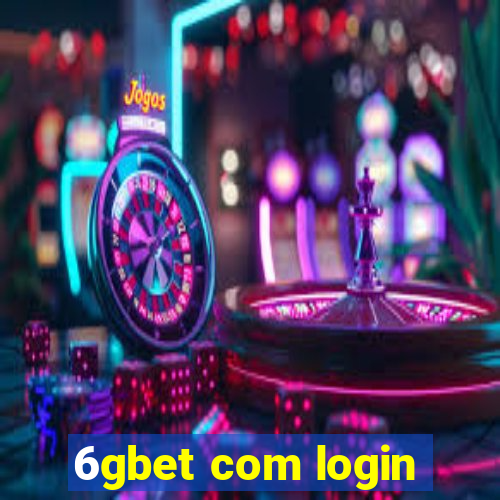 6gbet com login