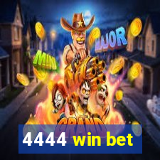 4444 win bet